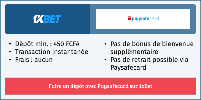 Informations dépôt et retrait avec Paysafecard sur 1xBet