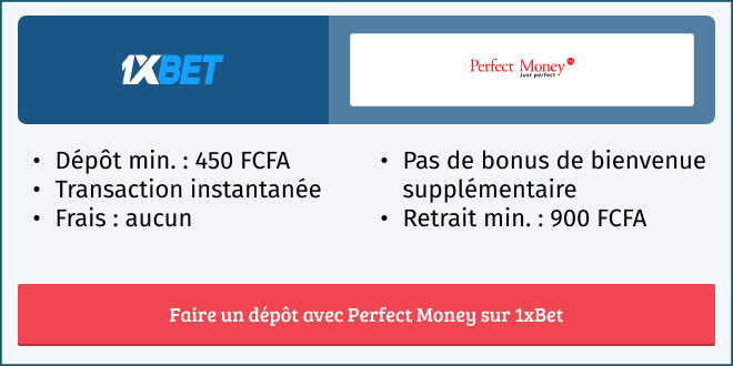 Informations dépôt et retrait avec Perfect Money sur 1xBet