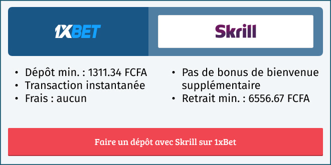 Informations dépôt et retrait avec Skrill sur 1xBet