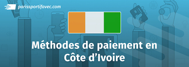 Meilleures méthodes de paiement en Côte d'Ivoire