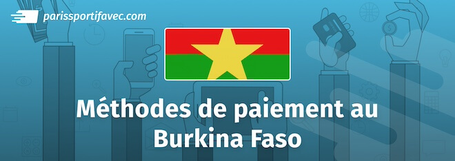 Méthodes de paiement mobiles au Burkina Faso sur les sites de paris sportifs